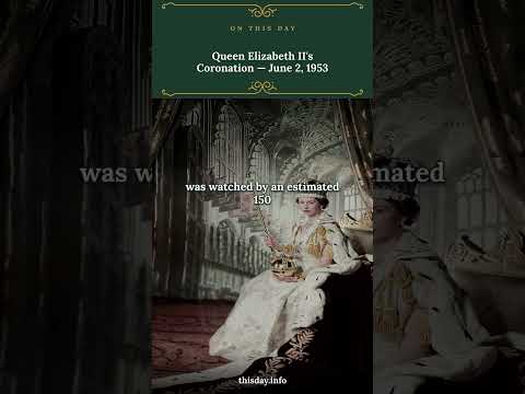 Queen Elizabeth II's Coronation — June 2, 1953