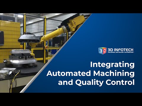 Integrating Automated Machining and Quality Control