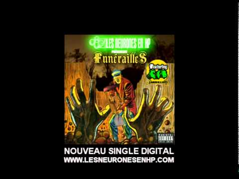 LES NEURONES EN HP - Funérailles feat GIB