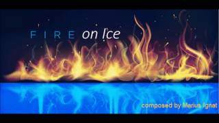 Fire on Ice