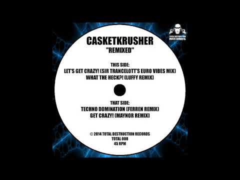 Casketkrusher - What the Heck?! (Luffy Remix)