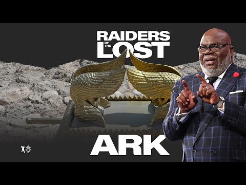 Raiders of The Lost Ark - Bishop T.D. Jakes | The Pacemaker Series
