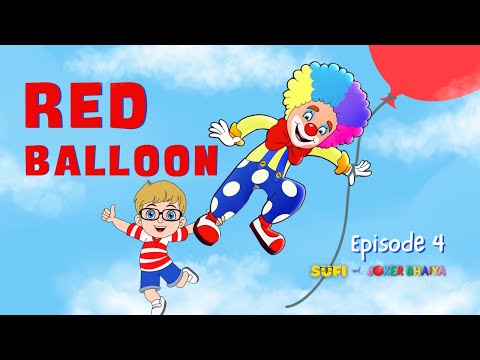 Red Balloon | Episode 4 | Sufi and Joker Bhaiya | Animation Series | Kids Stories