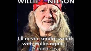 I&#39;ll never smoke weed with Willie again  Toby Keith &amp; Scott Emerik