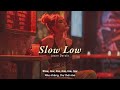 Vietsub | Slow Low - Jason Derulo | Lyrics Video