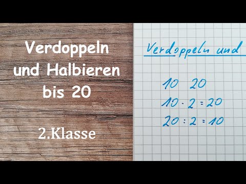 Verdoppeln und Halbieren bis 20, 2. Klasse