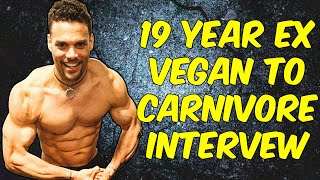 19 Year Ex Vegan To Carnivore: From Old Man To BEAST!