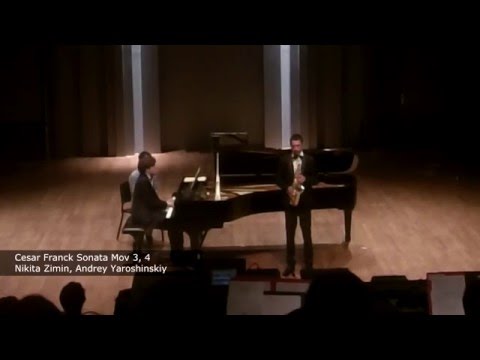 Cesar Franck: Sonata Mov 3, 4 - Nikita Zimin, Andrey Yaroshinskiy