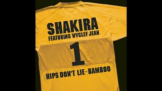 Shakira Ft. Wyclef Jean - Hips Don&#39;t Lie - Bamboo (Versión En Español) (Official Audio)