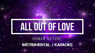 HUMAN NATURE - All Out Of Love | Karaoke (instrumental w/ back vocals)