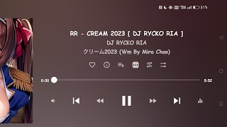 Download lagu RR - CREAMPIE 2023 [ DJ RYCKO RIA ] mp3
