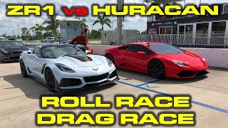 2019 755 HP Chevrolet Corvette ZR1 1/4 mile and Roll Racing vs 602 HP Lamborghini Huracan