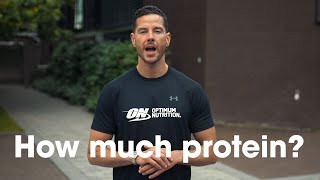 Optimum Nutrition How Much Protein Do You Actually Need?