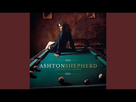 The Pickin Shed - Ashton Shepherd