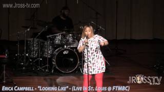 James Ross @ Erica Campbell - &quot;Looking Like&quot;  - www.Jross-tv.com (St. Louis)