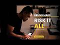 Bruno Mars Risk It All Piano Cover Heartbreakingly Beautiful