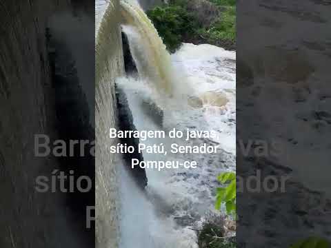 Barragem do javas, sítio Patú Senador Pompeu-ce, água segue para o açude Patú.