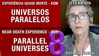 EQM – Universos paralelos | NDE – Parallel universes