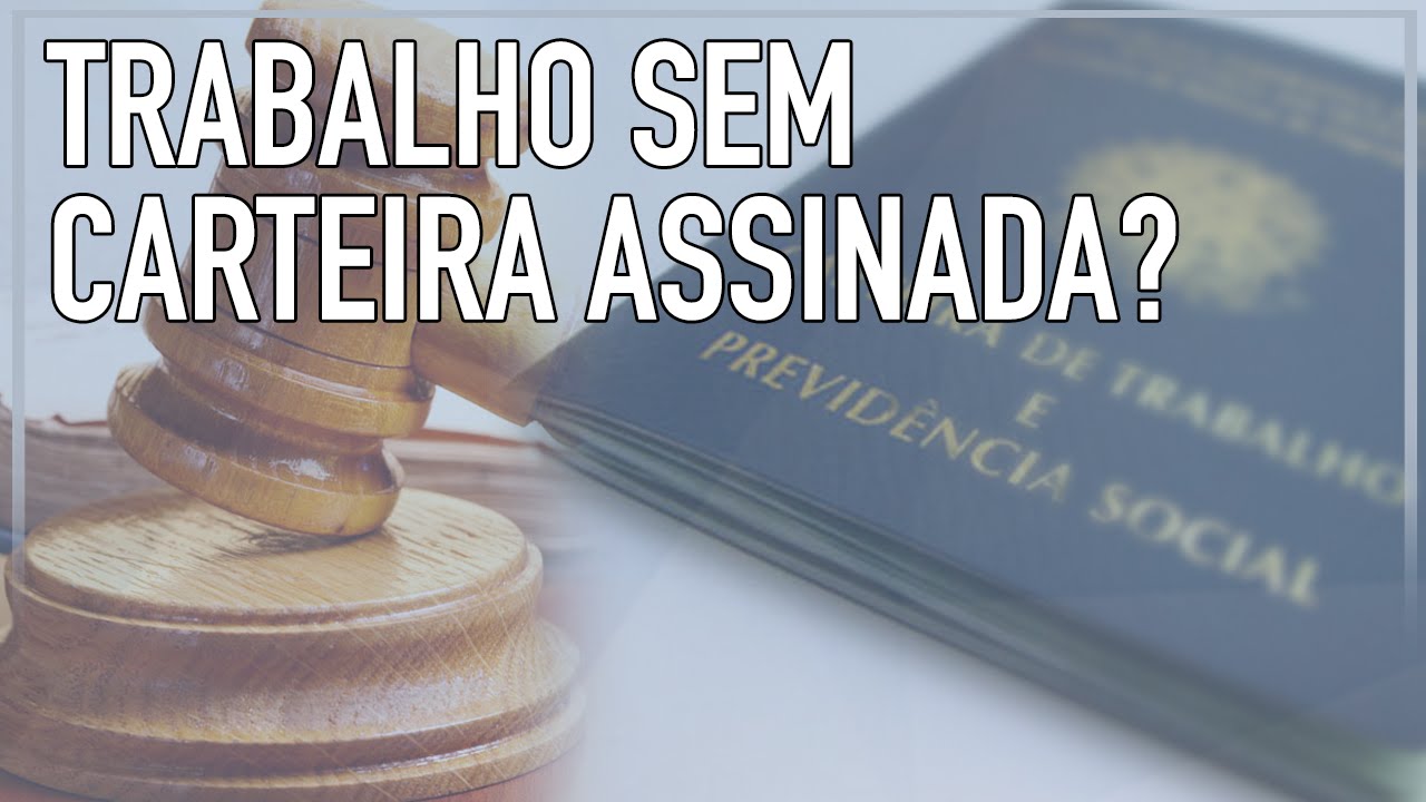 QUEM TRABALHA SEM CARTEIRA ASSINADA, PERDE DIREITOS? – [Acesso Contábil]