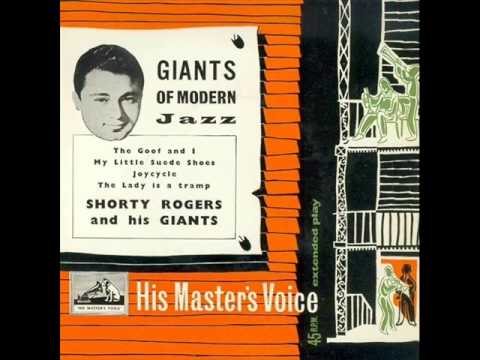 Shorty Rogers & His Giants - The Goof and I