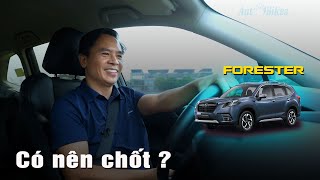 Subaru Forester: Chớ vội xuống tiền