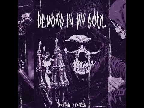 SCXR SOUL x Sx1nxwy - DEMONS IN MY SOUL