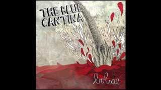 The Blue Cantina - BOLIDE (full album) 2013