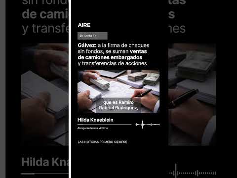 GÁLVEZ 💸 a la firma de miles de CHEQQUES SIN FONDOS, se suman ventas de CAMIONES EMBARGADOS 🚚