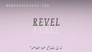 revel - pronunciation + Examples in sentences and phrases