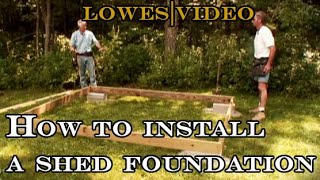 Install the Foundation How to Build a Shed