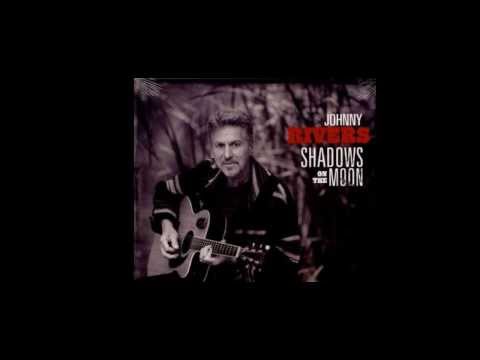 Johnny Rivers -  Somebody To Love - 2009 (rare CD -  Shadows On The Moon)