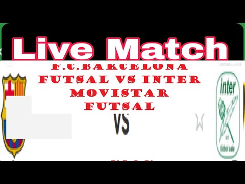 F.C.Barcelona Futsal vs Inter Movistar Futsal live ▶️ SCHEDULE AND WHERE TO WATCH LIVE