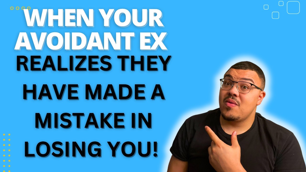 When Your Avoidant Ex Realizes They Made A Mistake!