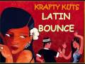 Krafty Kuts - Latin Bounce 