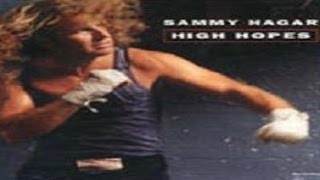 Sammy Hagar - High Hopes (Remastered) HQ