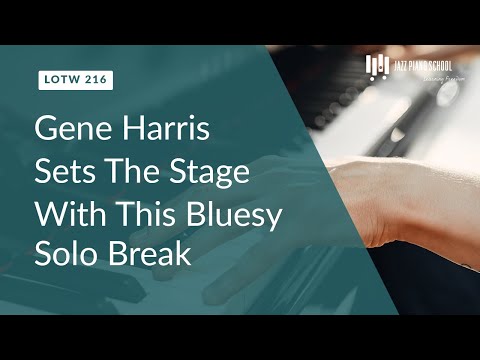 Gene Harris Sets the Stage with this Bluesy Solo Break (LOTW #216)