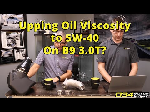 Should I Increase The Oil Viscosity On My Tuned B9 3.0T? | 034Motosport FAQ
