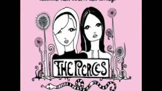 The Pierces - It Was You