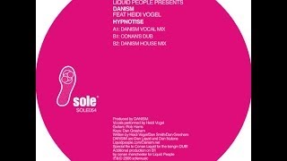 Liquid People pres. Danism feat. Heidi Vogel - Hypnotize (Danism Vocal Mix)