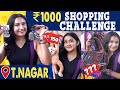 T nagar Street Shopping 🛍️  | 1000Rs Shopping Challenge | Raveena Daha