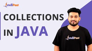 Collections In Java | Java Collections Framework | Collection Frameworks In Java | Intellipaat