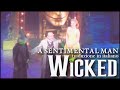 10. A sentimental man (Wicked) | Traduzione in italiano