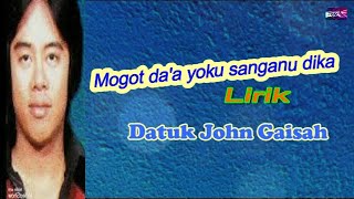 Download lagu John Gaisah - Mogot Da'a Yoku Sanganu Dika (Lirik Lagu Dusun) mp3 Download lagu John Gaisah - Mogot Da'a Yoku Sanganu Dika (Lirik Lagu Dusun) mp3