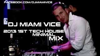 Progressive Tech House Minimal Mix 2013 Dj Miami Vice ( ex coronita 2013 mix)
