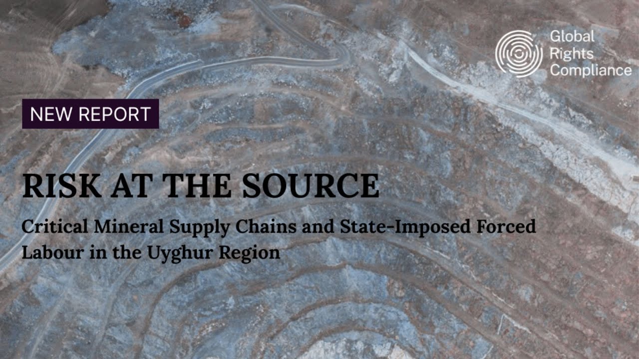 Report Webinar: Critical Mineral Supply Chains & State-Imposed Forced Labour in the Uyghur Region
