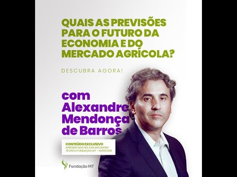 Quais as previsões para o futuro da economia e do mercado agrícola?