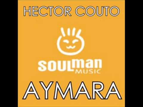 Hector Couto - Aymara (Soulman Music)