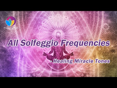 All Solfeggio Frequencies | 396Hz, 417Hz, 528Hz, 639Hz, 741Hz & 852Hz | Healing Frequencies