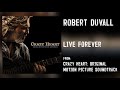 Robert Duvall  Live Forever Audio Only