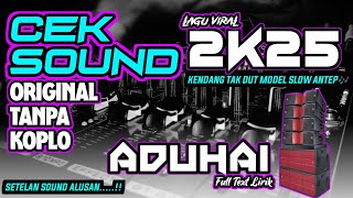 Download lagu ADUHAI Versi SLOW 🔊CEK SOUND VIRAL TANPA KOPLO|| KENDANG TAK DUT MODE ANTE 🎶CETANG CETUNG mp3 Download lagu ADUHAI Versi SLOW 🔊CEK SOUND VIRAL TANPA KOPLO|| KENDANG TAK DUT MODE ANTE 🎶CETANG CETUNG mp3
